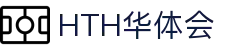 hth华体会体育 - 权威赛事竞猜平台_hth.com官方入口